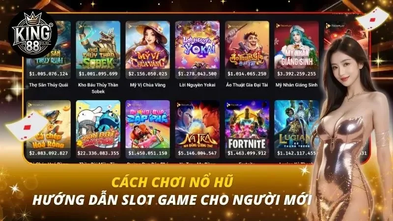 Cách chơi Nổ Hũ – Hướng Dẫn Slot Game Cho Người Mới Cách chơi Nổ Hũ – Hướng Dẫn Slot Game Cho Người Mới