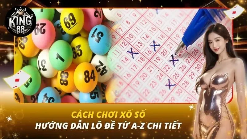 Cách Chơi Xổ Số – Hướng Dẫn Lô Đề Từ A-Z Chi Tiết Cách Chơi Xổ Số – Hướng Dẫn Lô Đề Từ A-Z Chi Tiết