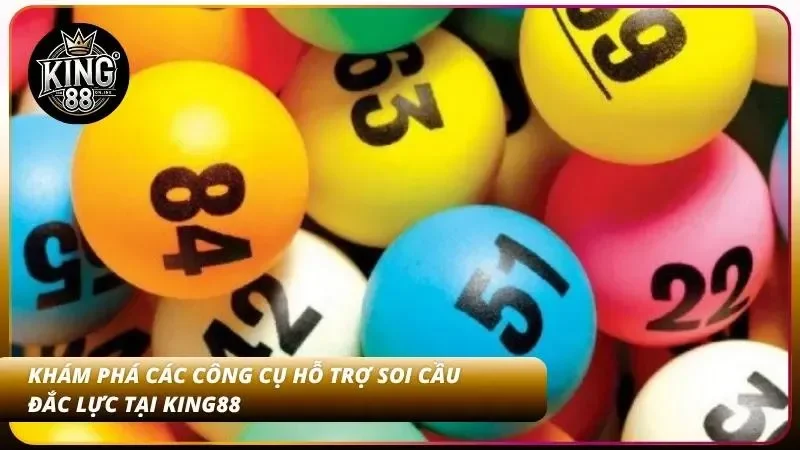 Cách Soi Cầu Lô Đề – Bí Kíp Bắt Cầu Chuẩn Xác Như Cao Thủ 4 Tìm hiểu các tiện ích hỗ trợ dự đoán lô đề tại King88