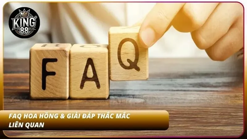 FAQ – Giải đáp những thắc mắc