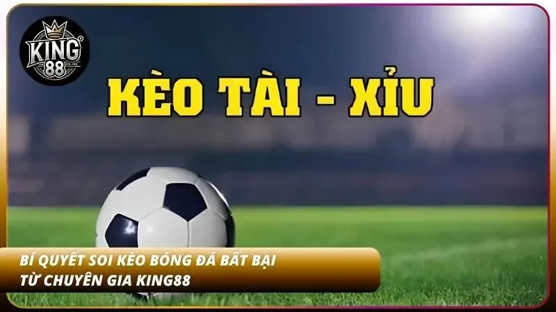 Kèo Tài Xỉu Bóng Đá Là Gì? Cách Đọc kèo Over/Under Cực Chất 3 Kinh nghiệm soi kèo tài xỉu bóng đá hiệu quả đòi hỏi sự kết hợp giữa việc phân tích số liệu thực tế và quản lý nguồn vốn nghiêm ngặt.