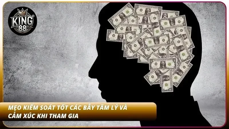 Phương án kiểm soát tốt tâm lý cá nhân giúp người dùng bảo vệ nguồn vốn đầu tư