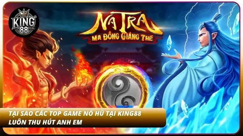 10 Top Game Nổ Hũ Hot Nhất King88 – RTP Cao 2026 1 Lý do mà game nổ hũ nơi đây luôn thu hút đông đảo anh em